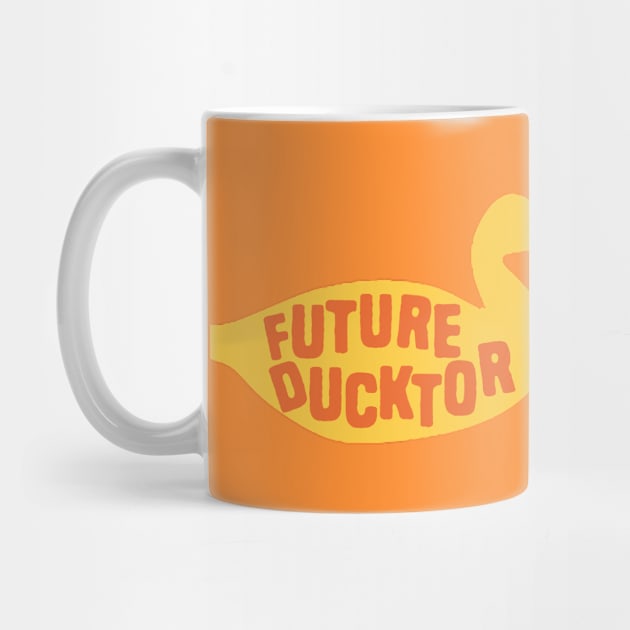 Future Ducktor by Shirts That Bangs